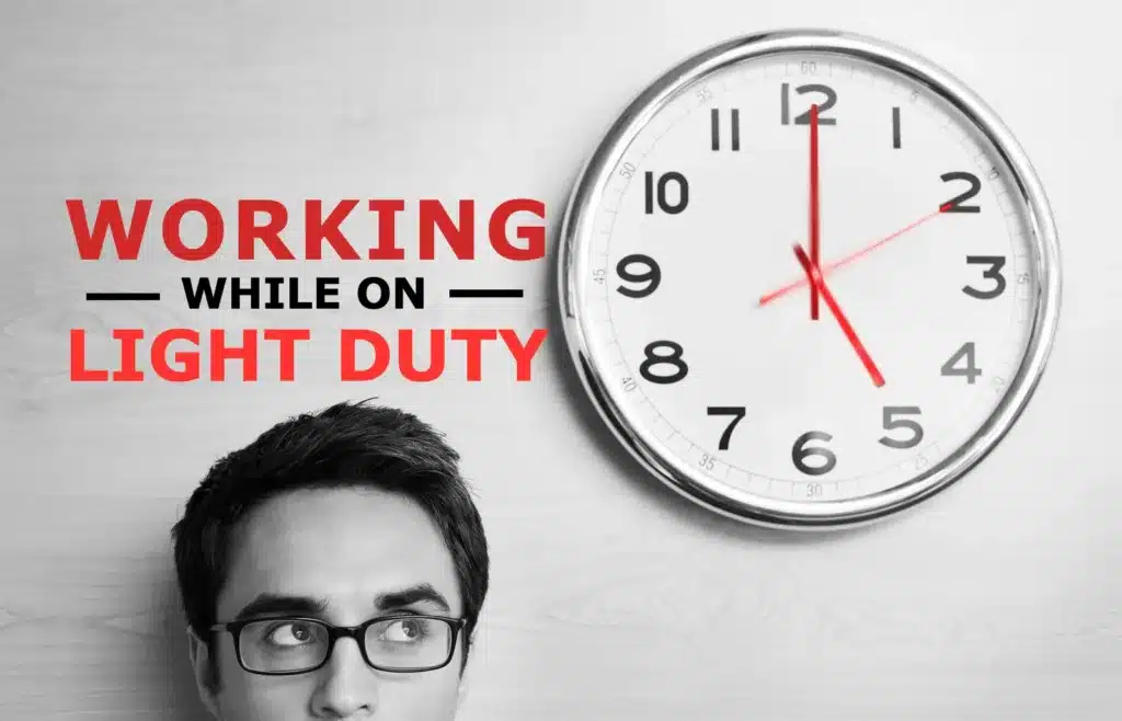Worker on light duty checking hours allowed under workers' compensation