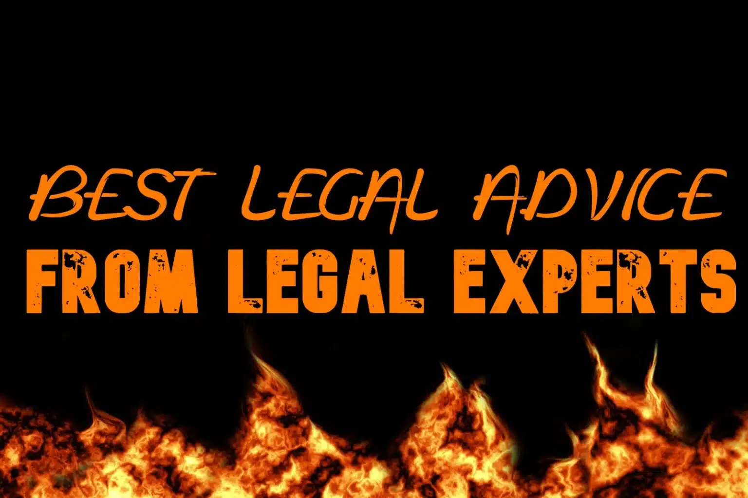 best legal advice from legal experts